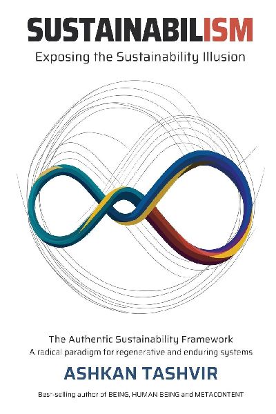 Sustainabilism: Exposing the Sustainability Illusion