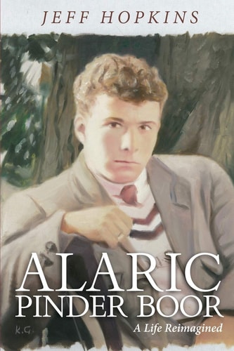 Alaric Pinder Boor A Life Reimagined