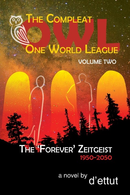 The Compleat OWL: The Forever Zeitgeist 1950-2050