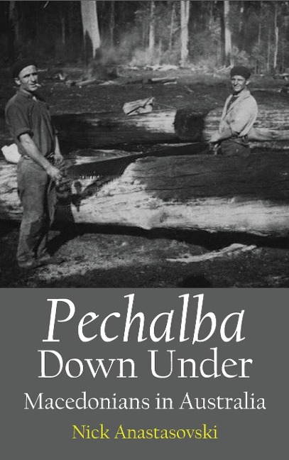 Pechalba Down Under: Macedonians in Australia