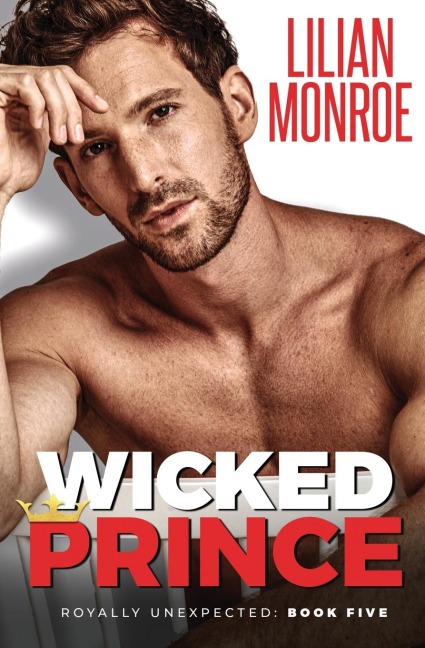 Wicked Prince: An Accidental Pregnancy Romance