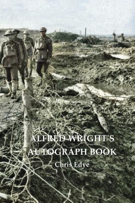 Alfred Wrights Autograph Book