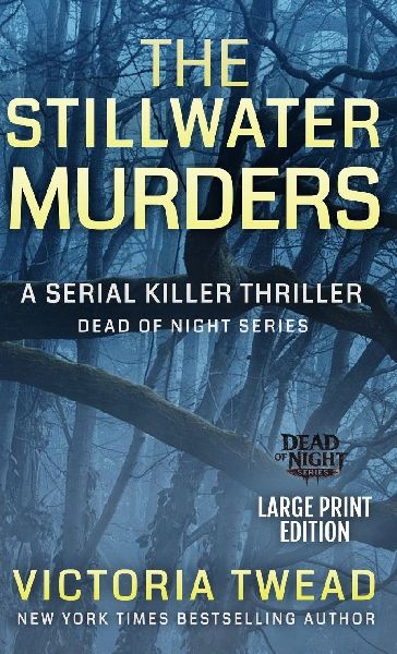 The Stillwater Murders (LARGE PRINT): A gripping serial killer thriller from the New York Times bestselling author