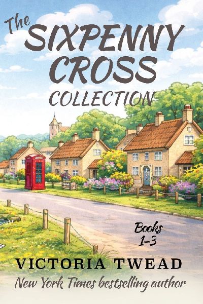 The Sixpenny Cross Collection: Three English village cosy mysteries