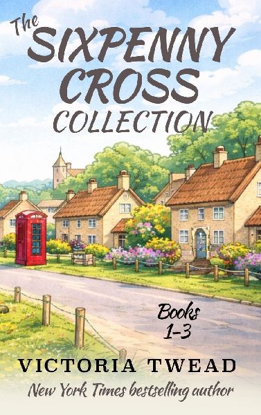 The Sixpenny Cross Collection: Three English village cosy mysteries