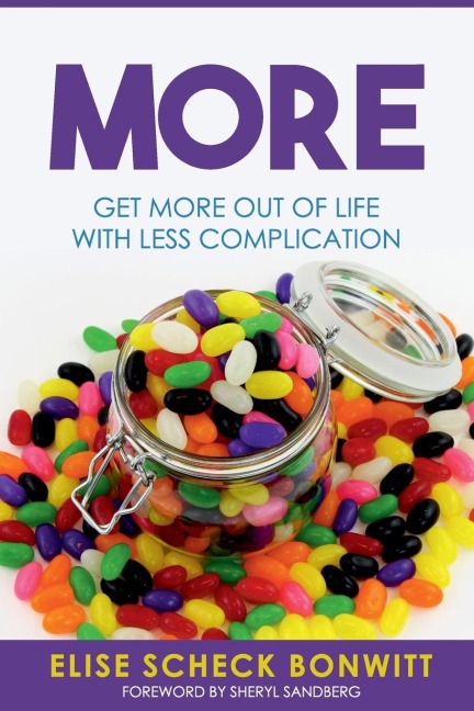 MORE: Get More Out of Life with Less Complication