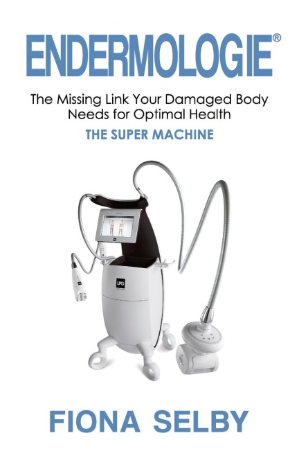 Endermologie: The Missing Link Your Damaged Body Needs for Optimal Health