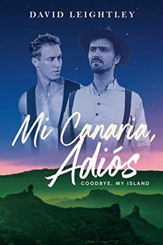 Mi Canaria, Adios Goodbye, My Island