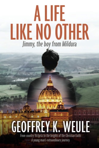 A Life Like No Other Jimmy, the Boy from Mildura