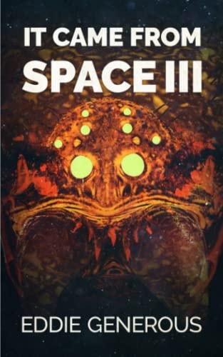 It Came From Space III The Next Generation
