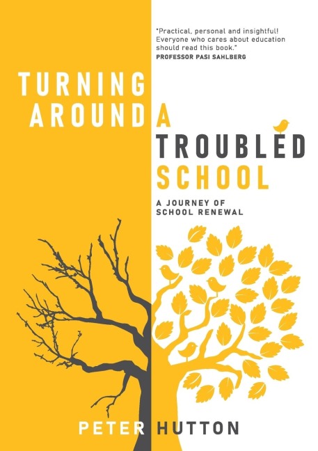 Turning Around A Troubled School: A journey of school renewal
