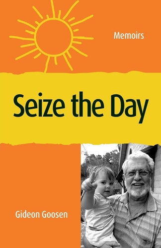 Seize The Day Memoirs