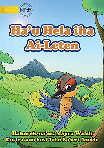 I Live in a Tree - Ha'u Hela Iha Ai-Leten