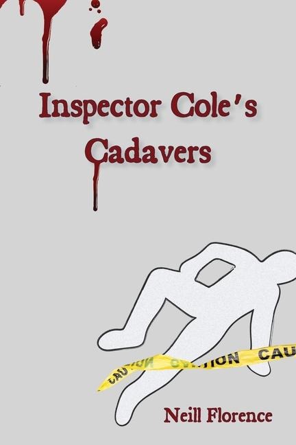 Inspector Coles Cadavers