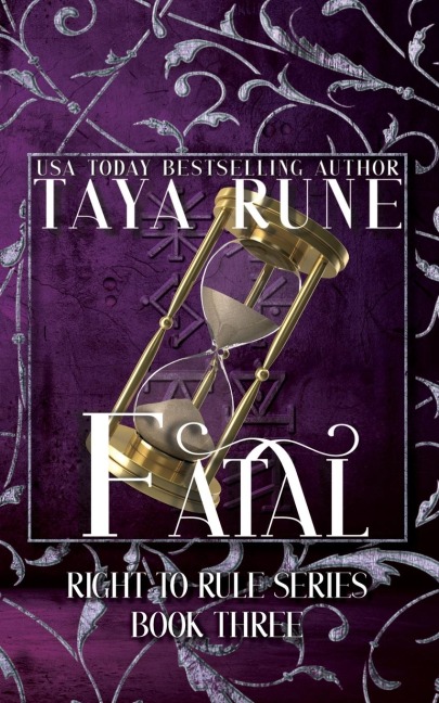 Fatal: Right to Rule, Book 3
