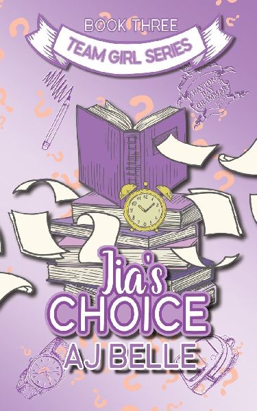 Jias Choice: Team Girl, Book 3