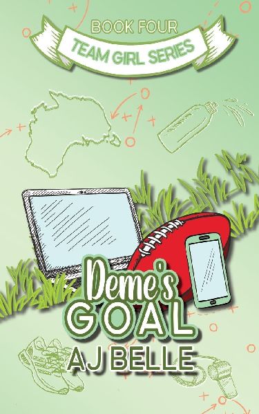Deme's Goal: Team Girl, Book 4