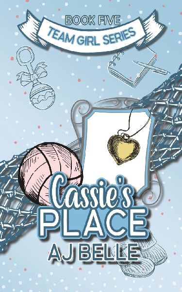Cassies Place: Team Girl, Book 5