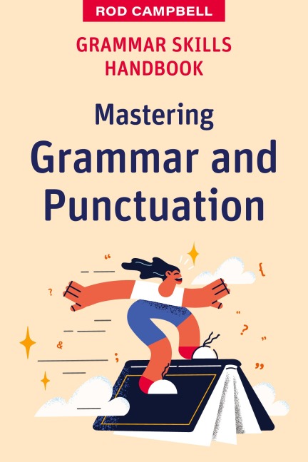 Grammar Skills Handbook: Mastering Grammar and Punctuation