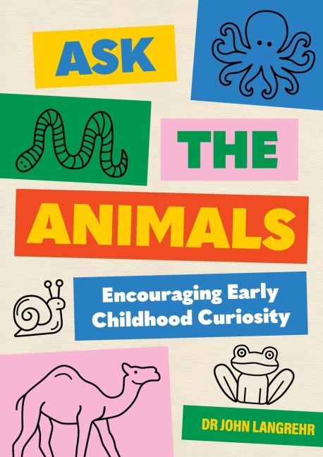 Ask the Animals: Encouraging Early Childhood Curiosity