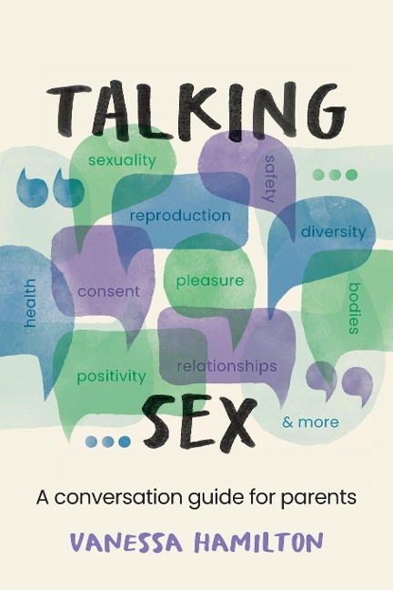 Talking Sex A Conversation Guide for Parents