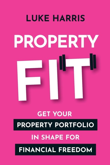 Property Fit: Get your property portfolio in shape for financial freedom
