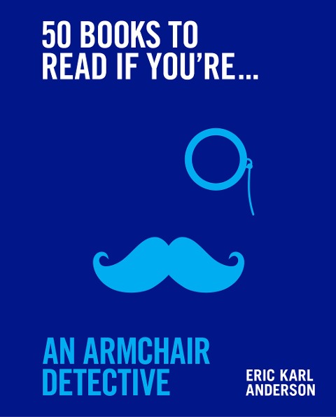 50 Books to Read If You're an Armchair Detective
