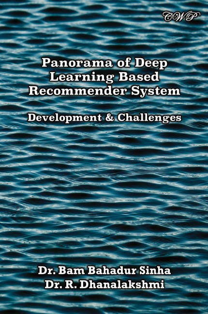 Panorama of Deep Learning Based Recommender System: Development & Challenges