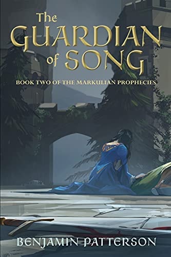 The Guardian of Song Book Two of the Markulian Prophecies