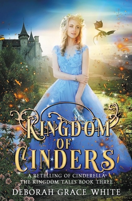 Kingdom of Cinders: A Retelling of Cinderella