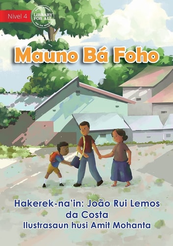 Mauno Visits His Grandparents In the Mountains - Mauno Bá Foho