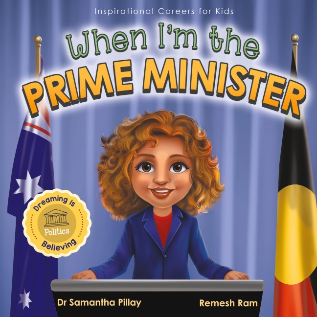When Im the Prime Minister: Dreaming is Believing: Politics