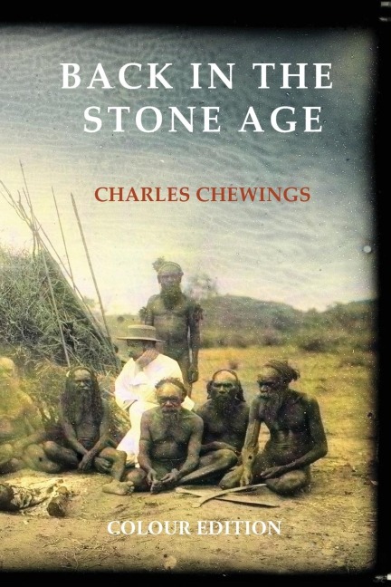Back in the Stone Age: The Natives of Central Australia