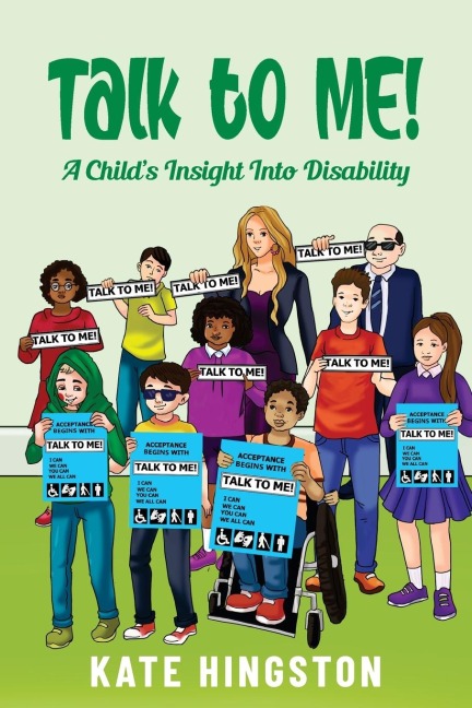 Talk To Me!: A Childs Insight Into Disability