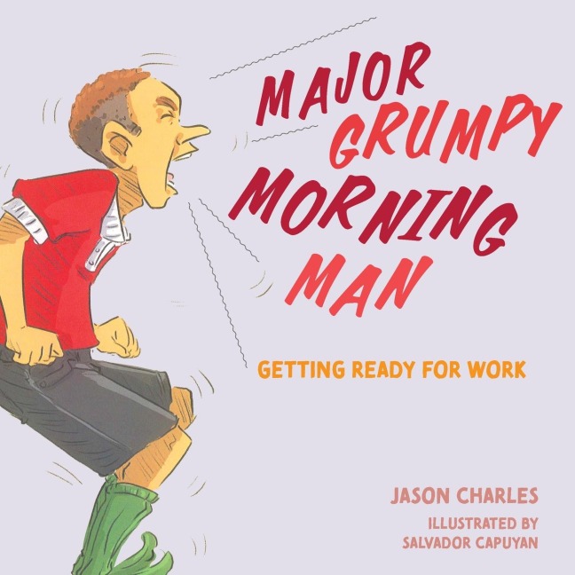 Major Grumpy Morning Man: Getting Ready for Work