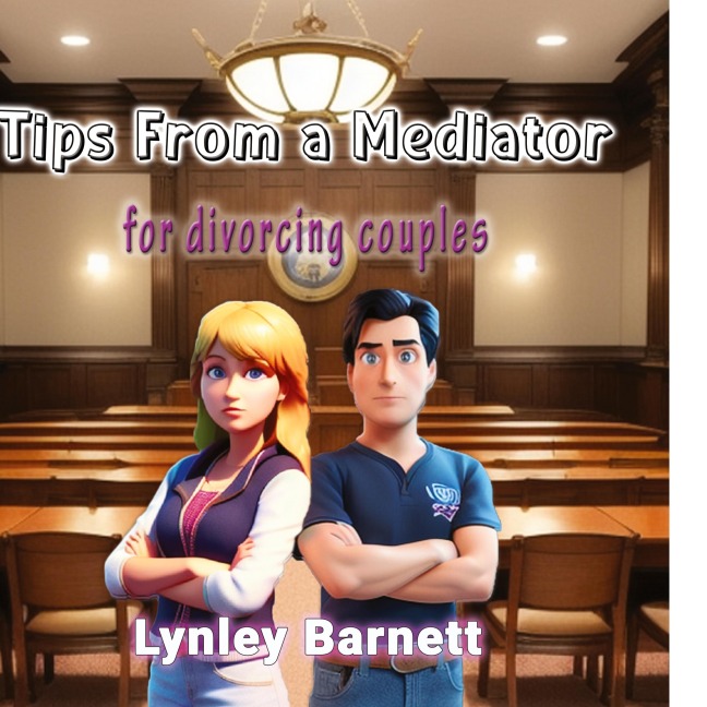 Tips From a Mediator: For Divorcing Couples