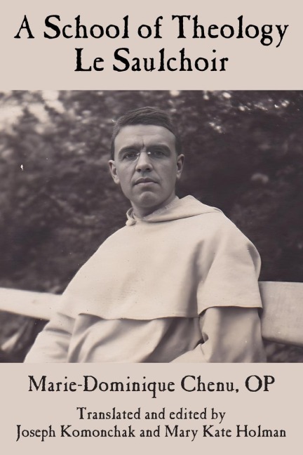 A School of Theology: Le Saulchoir