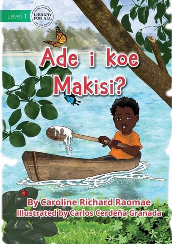 Ade i koe Makisi?