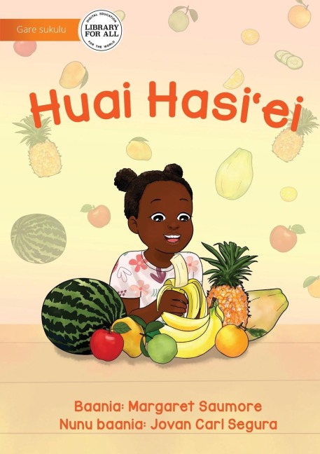 I Love Eating Fruit - Huai Hasiei