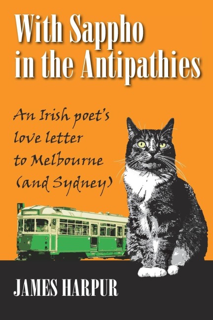 With Sappho in the Antipathies: An Irish poet's love letter to Melbourne (and Sydney)