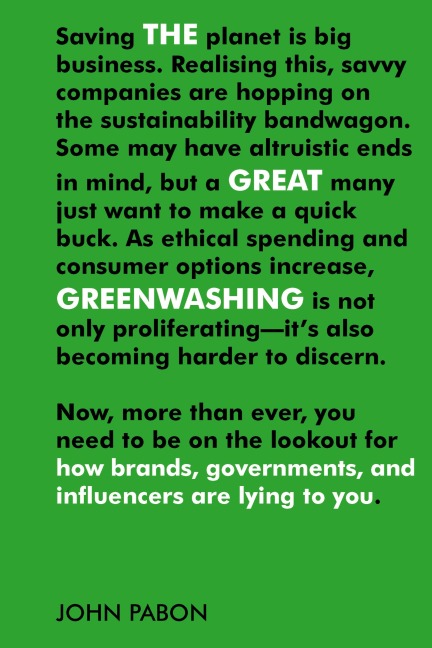 The Great Greenwashing: How brands, governments, and influencers are lying to you