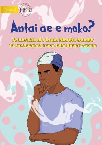 Who Is Smoking? - Antai Ae E Moko? (Te Kiribati)