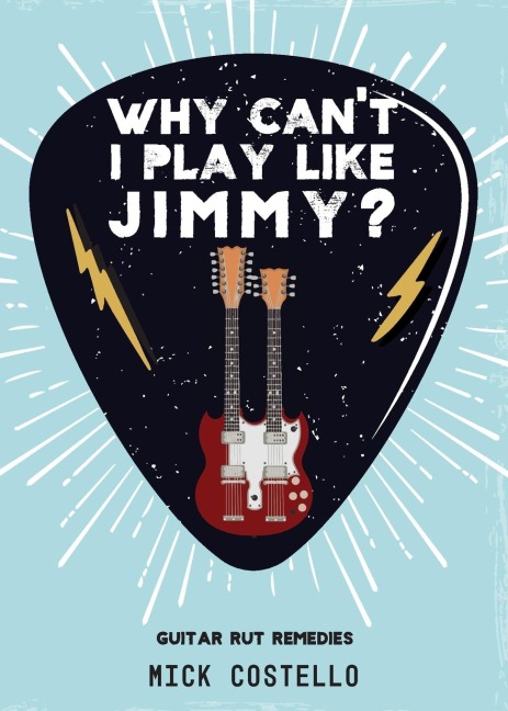Why cant I play like Jimmy?