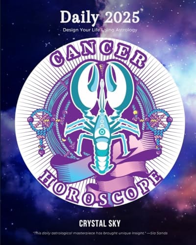 Cancer Daily Horoscope 2025 Design Your Life Using Astrology