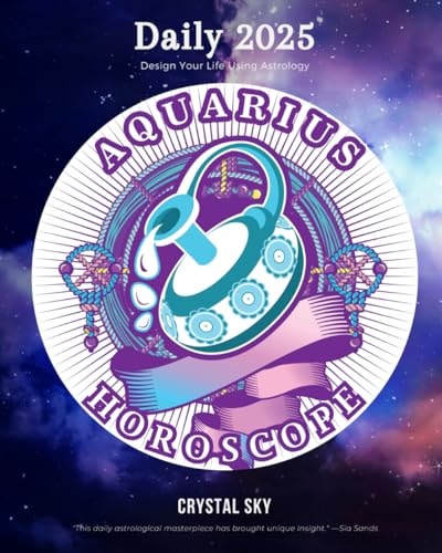 Aquarius Daily Horoscope 2025 Design Your Life Using Astrology