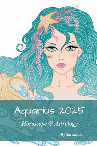 Aquarius 2025 Horoscope & Astrology