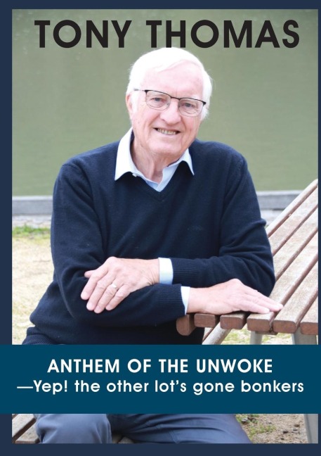ANTHEM OF THE UNWOKE -Yep! the other lots gone bonkers