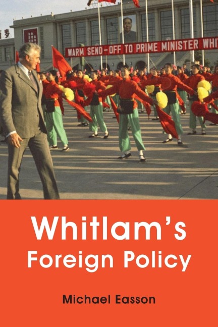 Whitlams Foreign Policy