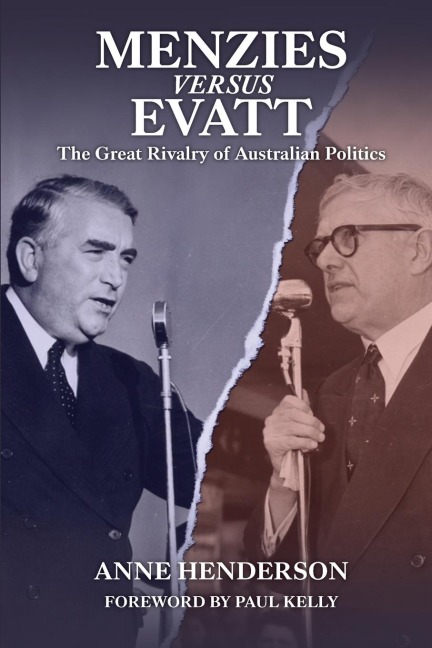 MENZIES vs EVATT: The Great Rivalry of Australian Politics