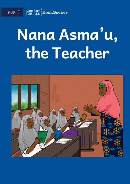 Nana Asmau, The Teacher